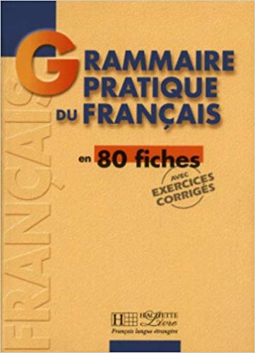 Grammaire pratique du français 80 fiches 