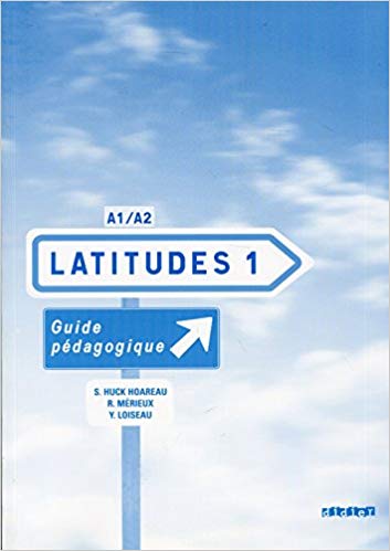 Latitudes 1 niv.1 - Guide pedagogique