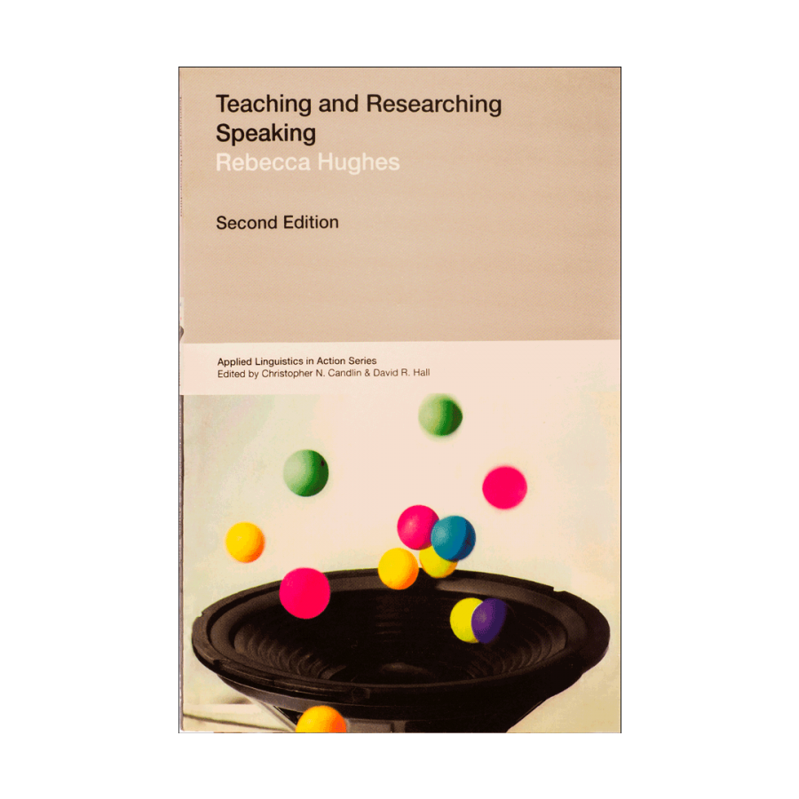 Teaching and Researching Speaking Second Edition