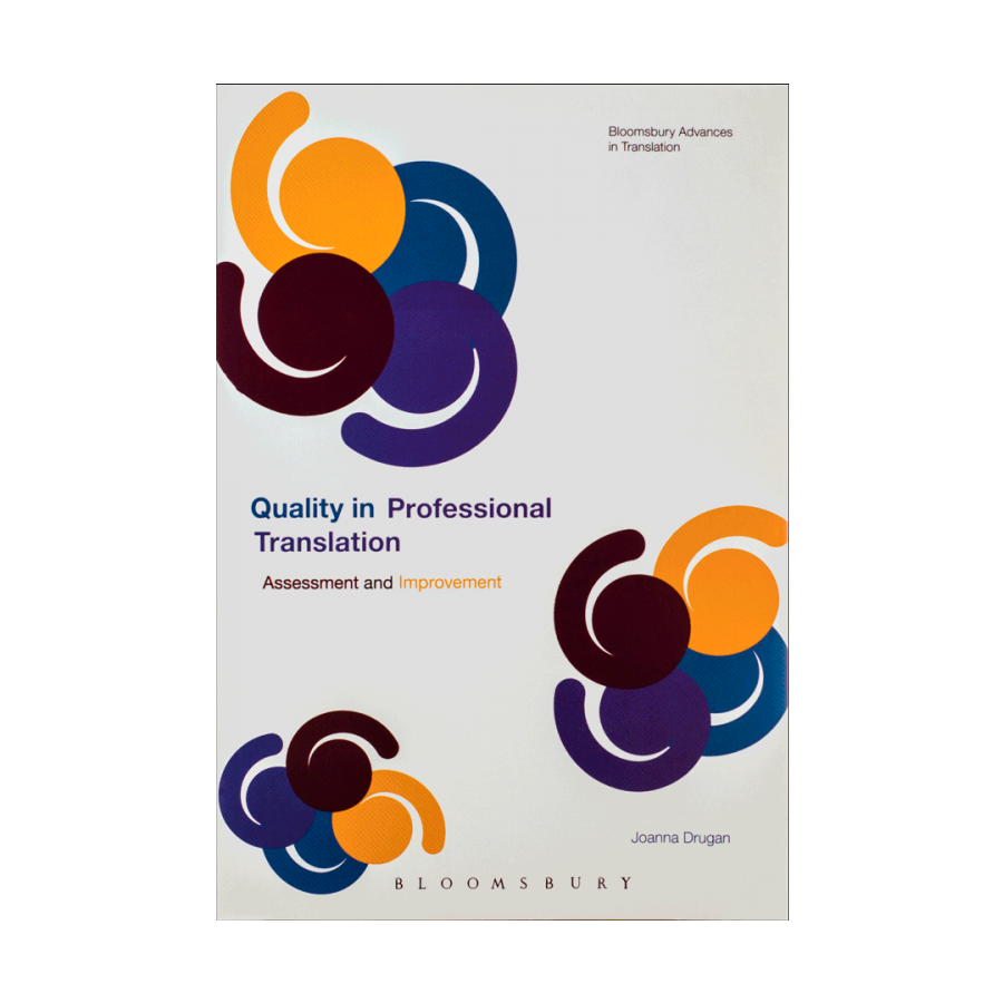 Quality In Professional Translation Assessment and Improvement 