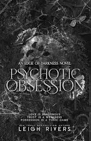 کتاب Psychotic Obsession (The Edge of Darkness: Book 4) by Leigh Rivers 