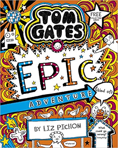 Tom Gates 13: Tom Gates: Epic Adventure (kind of)