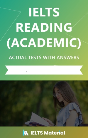 IELTS Reading Academic Actual Tests with Answers January - April 2021