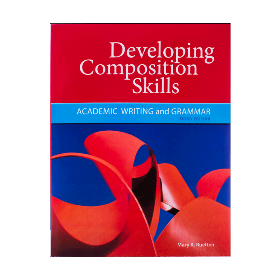 Developing Composition Skills Third Edition 