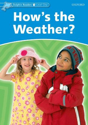 Dolphin Readers 1:Hows the Weather?(Story+WB+)
