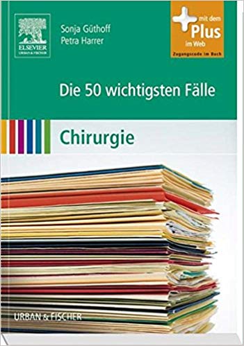  Die 50 wichtigsten Fälle Chirurgie