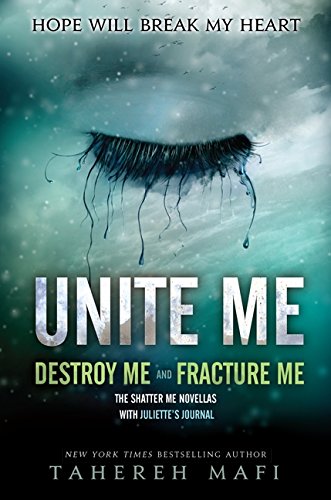 Unite Me (Shatter Me) by Tahereh Mafi 