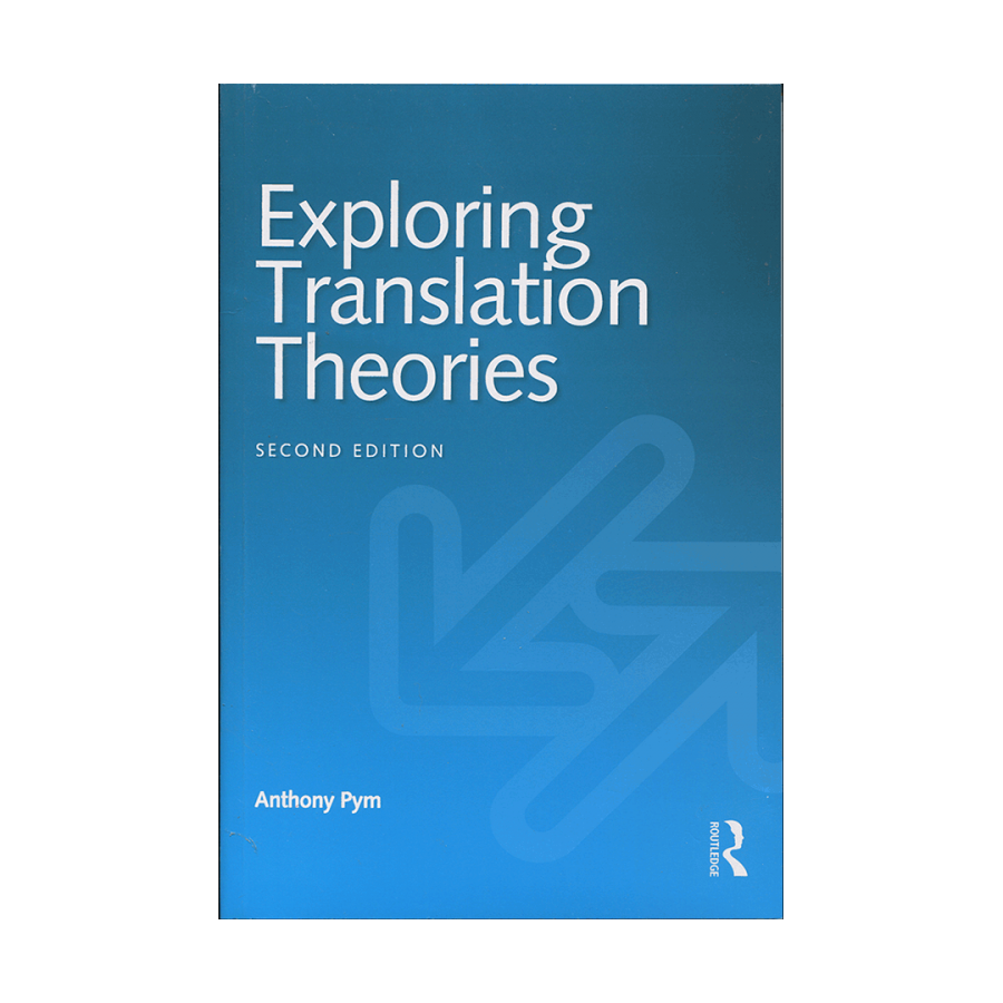 Exploring Translation Theories 2nd Edition 