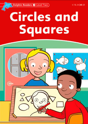 Dolphin Readers 2:Circles and Squares(Story+WB)