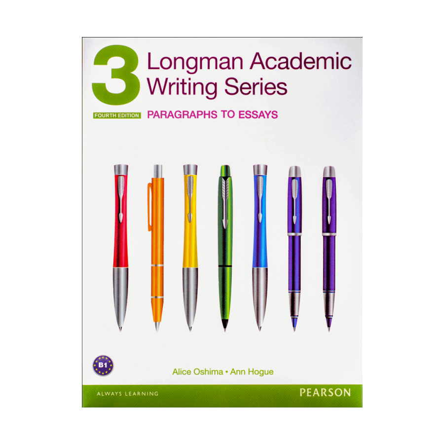  Longman Academic Writing Series 3: Paragraphs to Essays 4th Edition