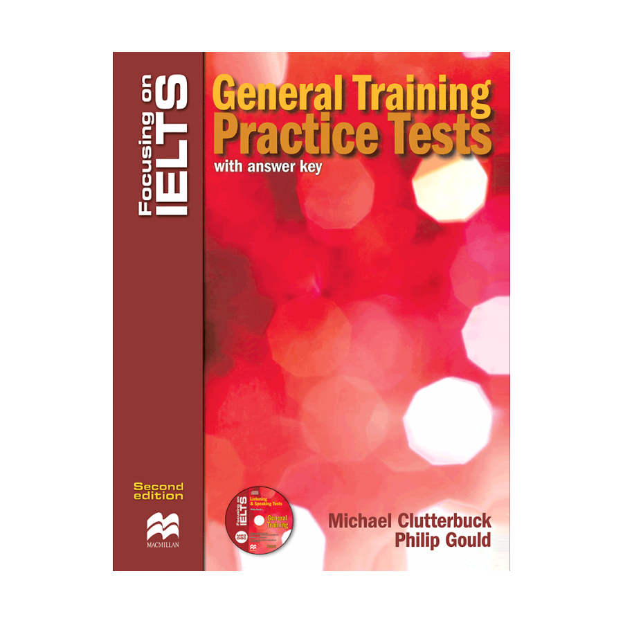 Focusing on IELTS General Training practice Tests 2nd+CD