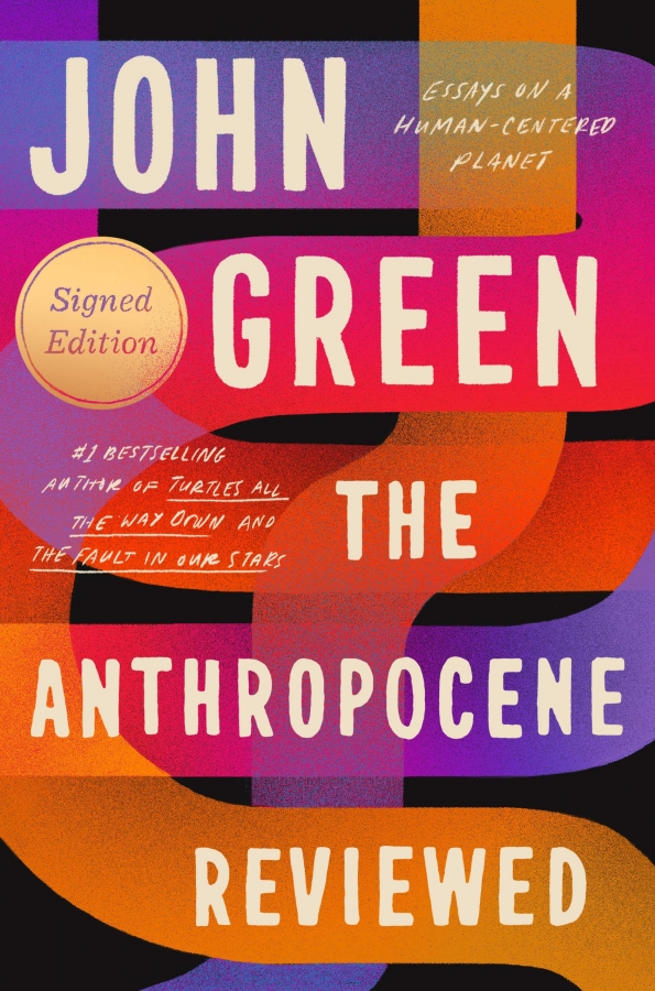 The Anthropocene Reviewed by John Green 