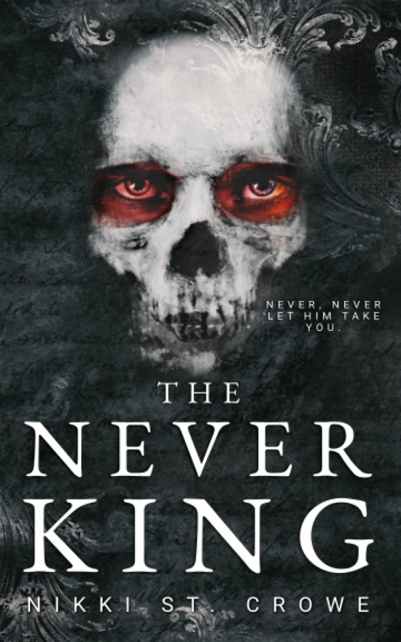 The Never King by Nikki St. Crowe 