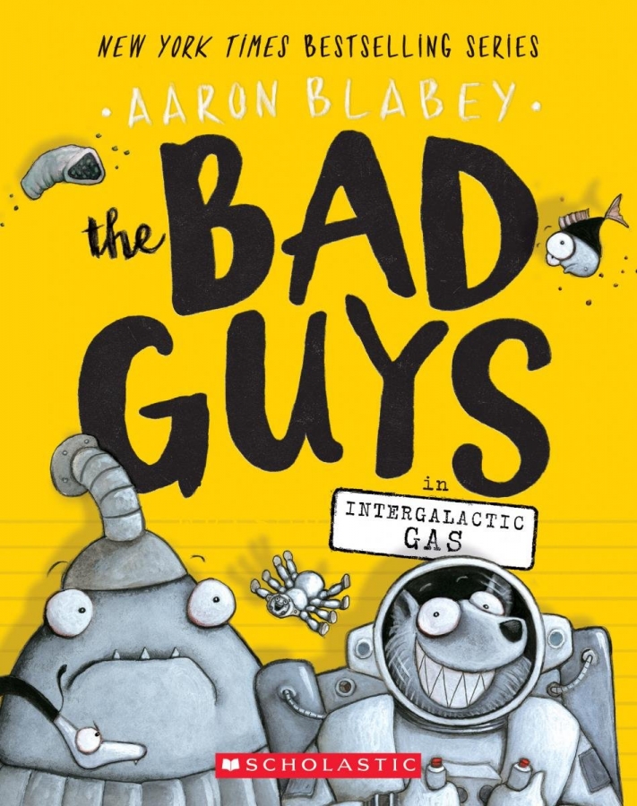 The Bad Guys in Intergalactic Gas 5 by Aaron Blabey