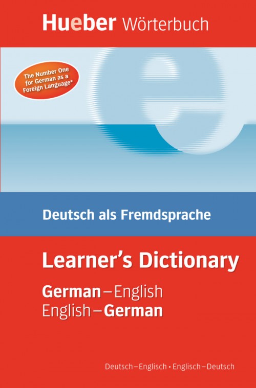 Hueber Wörterbuch Learner's Dictionary: Deutsch als Fremdsprache / German-English / English-German Deutsch-Englisch / Englisch-Deutsch 
