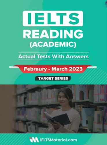 IELTS Academic Reading Actual tests Febraury- March 2023
