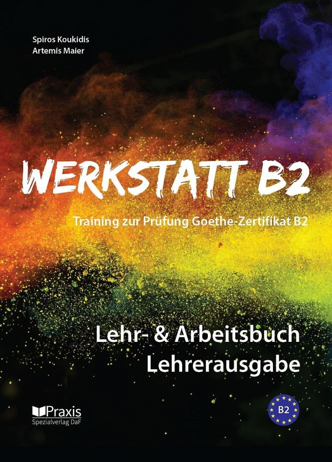 Werkstatt B2 - Lehrbuch: Training zur Prüfung Zertifikat B2 