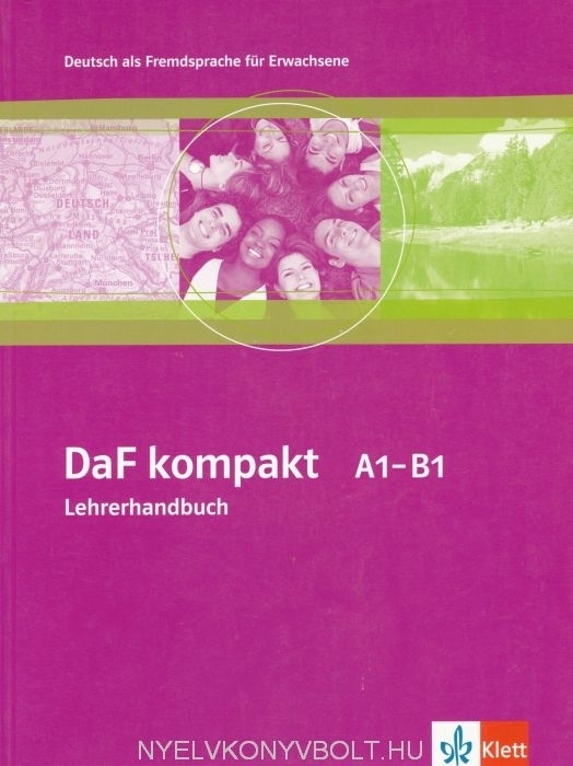  DaF Kompakt A1-B1 : Lehrerhandbuch