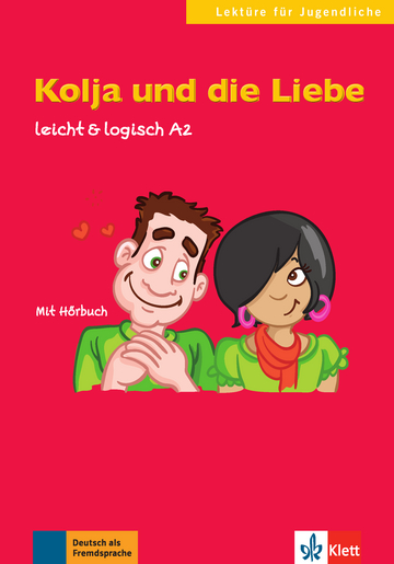 Kolja und die Liebe: Buch mit Audio-CD