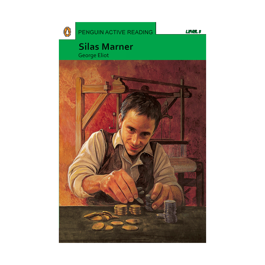 Penguin Active Reading 3:Silas Marner