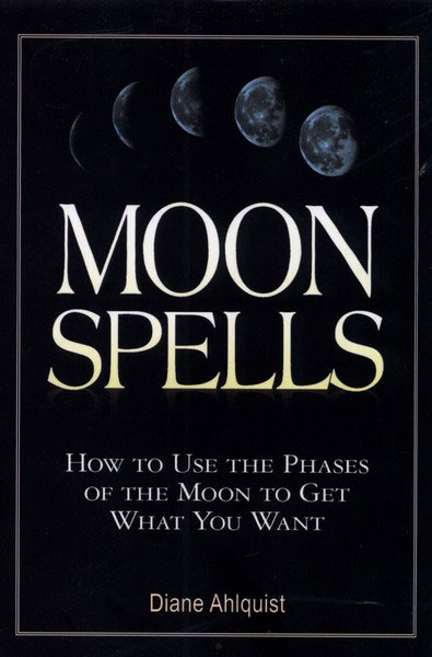 کتاب Moon Spells by Diane Ahlquist