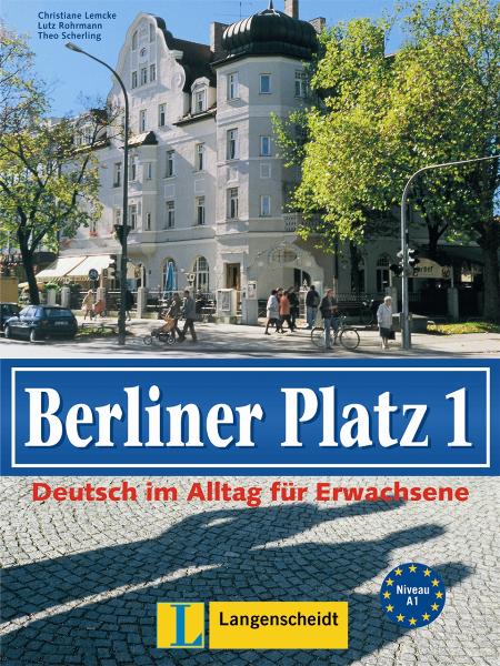 berliner Platz Band 1 Lehr und Arbeitsbuch 1 Deutsch im Alltag fur Erwachsene