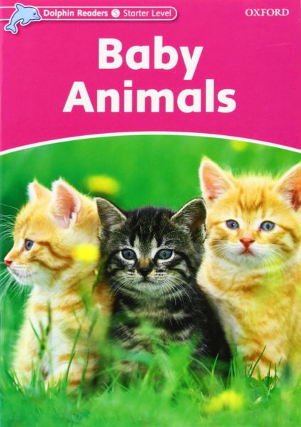 Dolphin Readers Starter:Baby Animals(Story+WB+CD)
