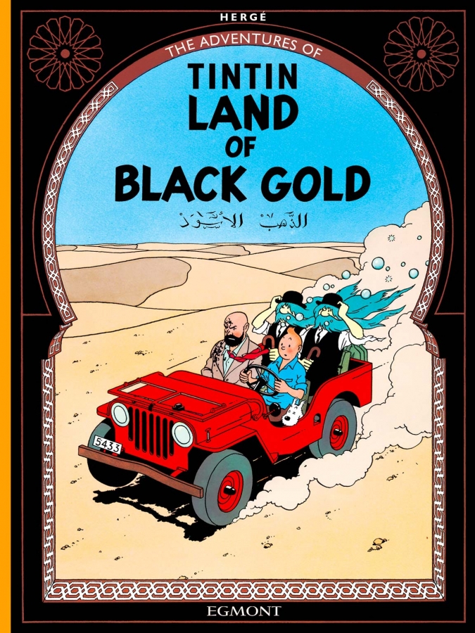 Land of Black Gold (The Adventures of Tintin) by Hergé