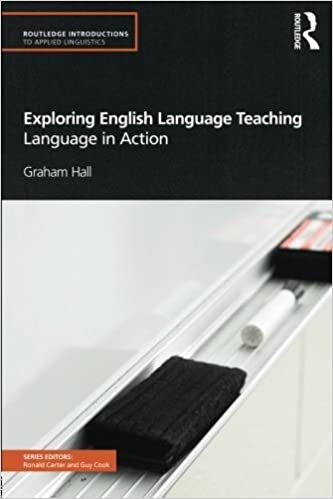 Exploring English Language Teaching: Language in Action