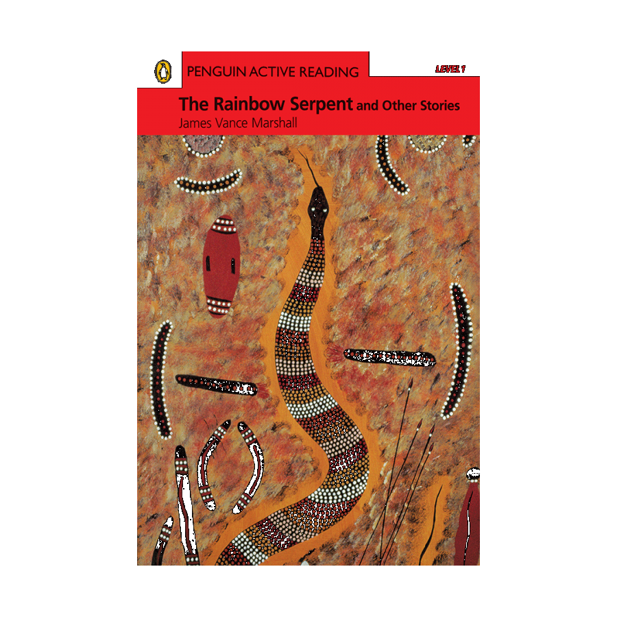 Penguin Active Reading 1:The Rainbow Serpent&Other Stories  
