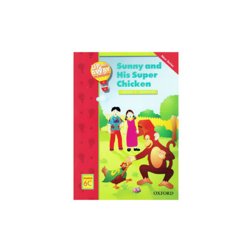 Up and Away in English Reader 6C: Sunny and His Super Chicken