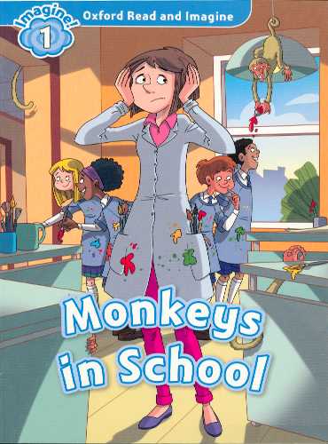 Oxford Read and Imagine (Monkeys In School) Lvl 1