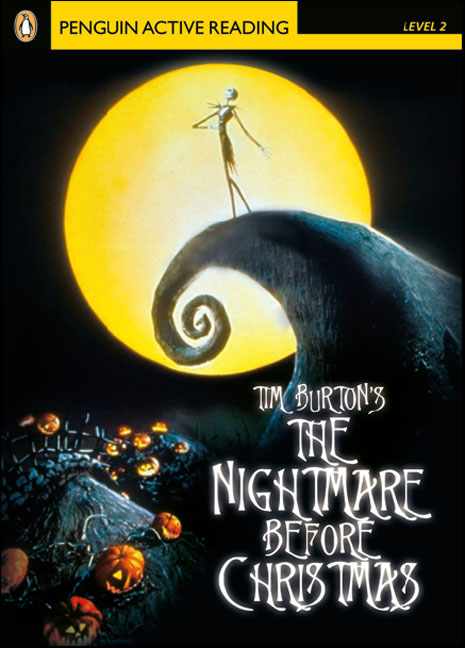 Penguin Active Reading. Level 2: Tim Burton’s The Nightmare Before Christmas