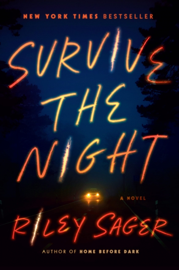 Survive the Night by Riley Sager 