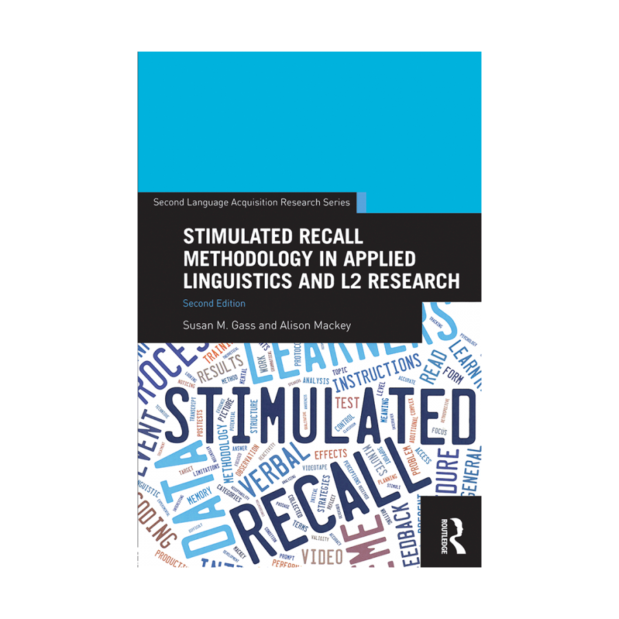 Stimulated Recall Methodology in Applied Linguistics-2nd