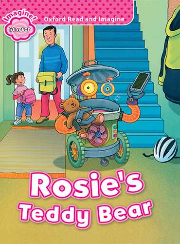 Oxford Read and Imagine (Rosie`s Teddy Bear)  (Starter)