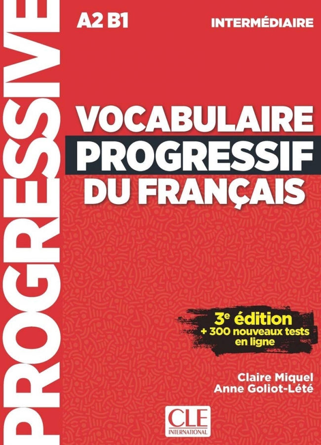 Vocabulaire progressif du français - Niveau intermédiaire - 3ème édition