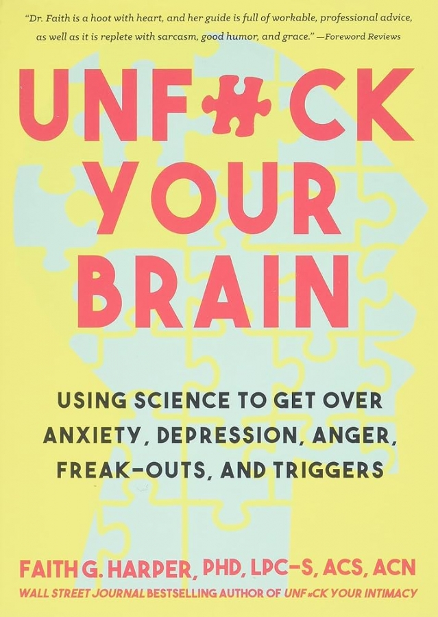  کتاب Unfuck Your Brain by Ph.D. Harper, Faith