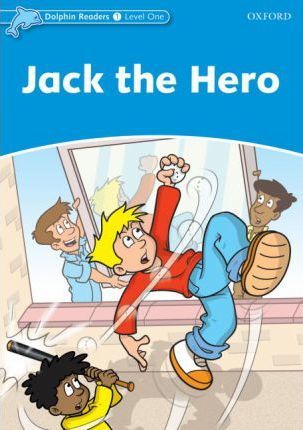 Dolphin Readers 1:Jack the Hero(Story+WB+)