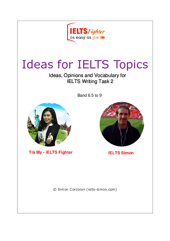 Ideas for IELTS Topics Band 6.5 to 9  Simon