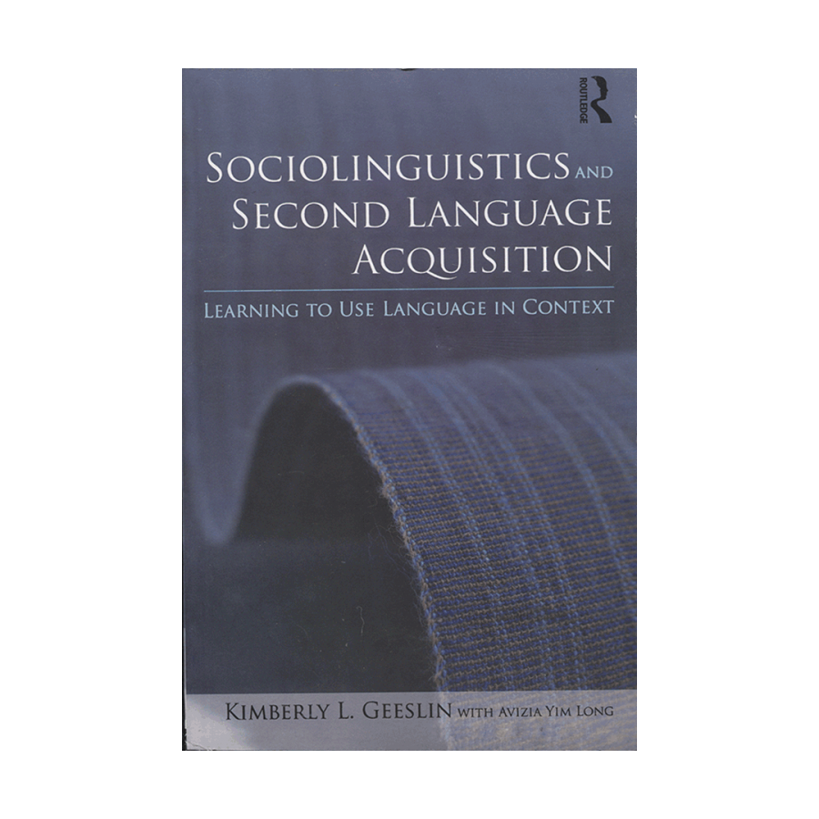 Sociolinguistics and Second Language Acquisition