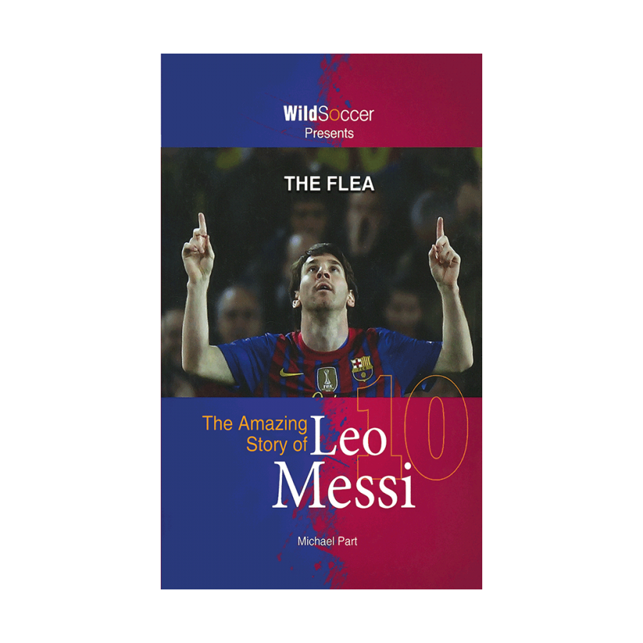 The Amazing Story of Leo Messi