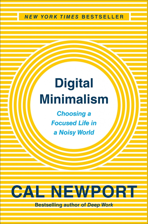 Digital Minimalism by Cal Newport  