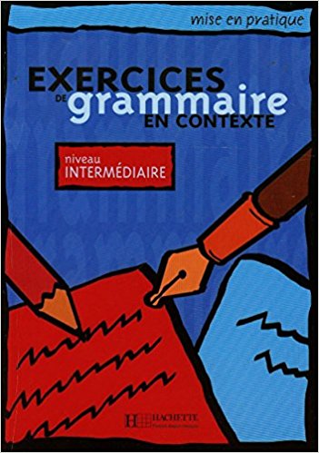 exercises du grammaire en contexte - Intermediaire 