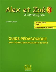 Alex et Zoe - Niveau 3 - Guide pedagogique