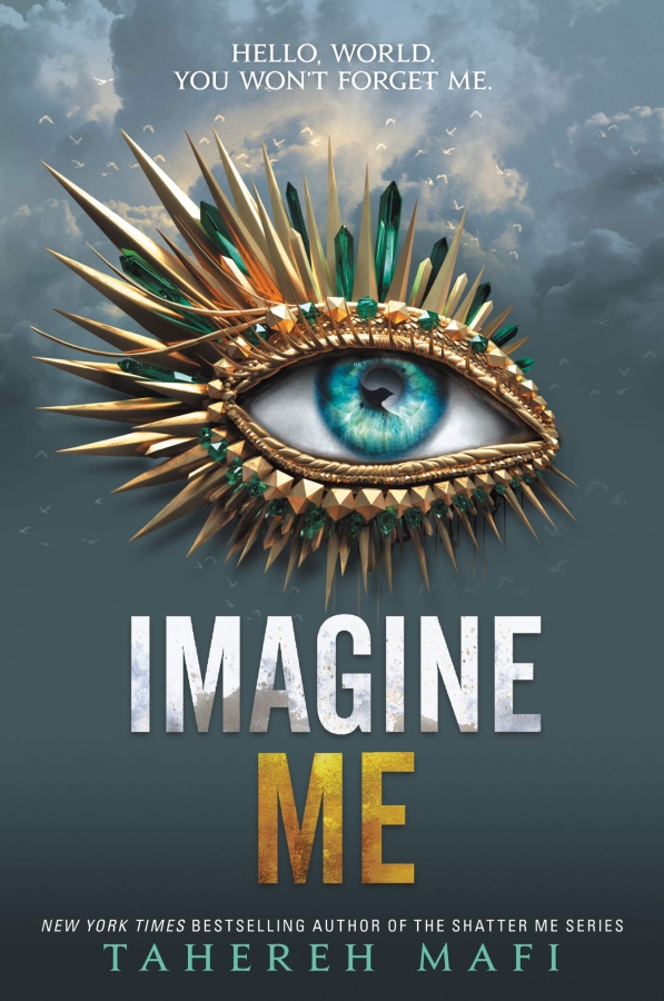 Imagine Me (Shatter Me 6) by Tahereh Mafi