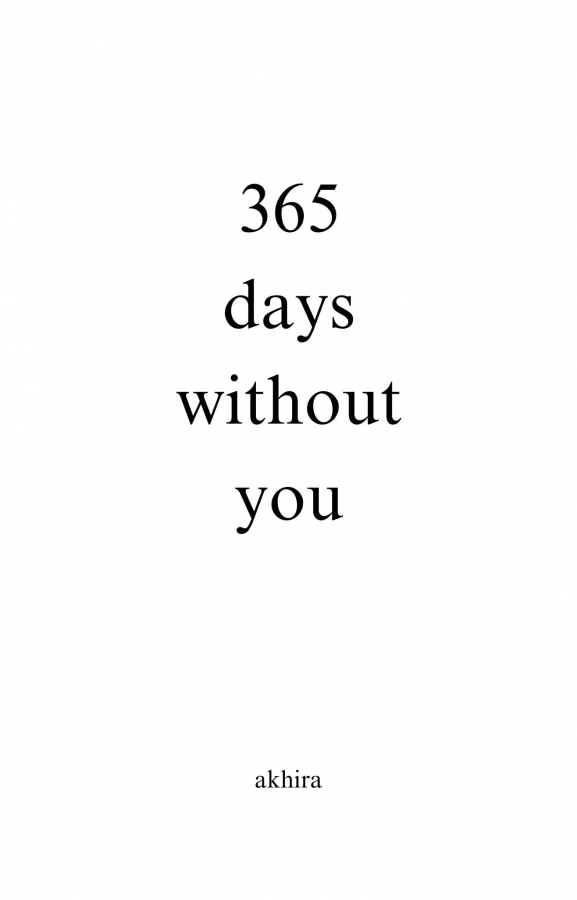  365  days without you by akhira 