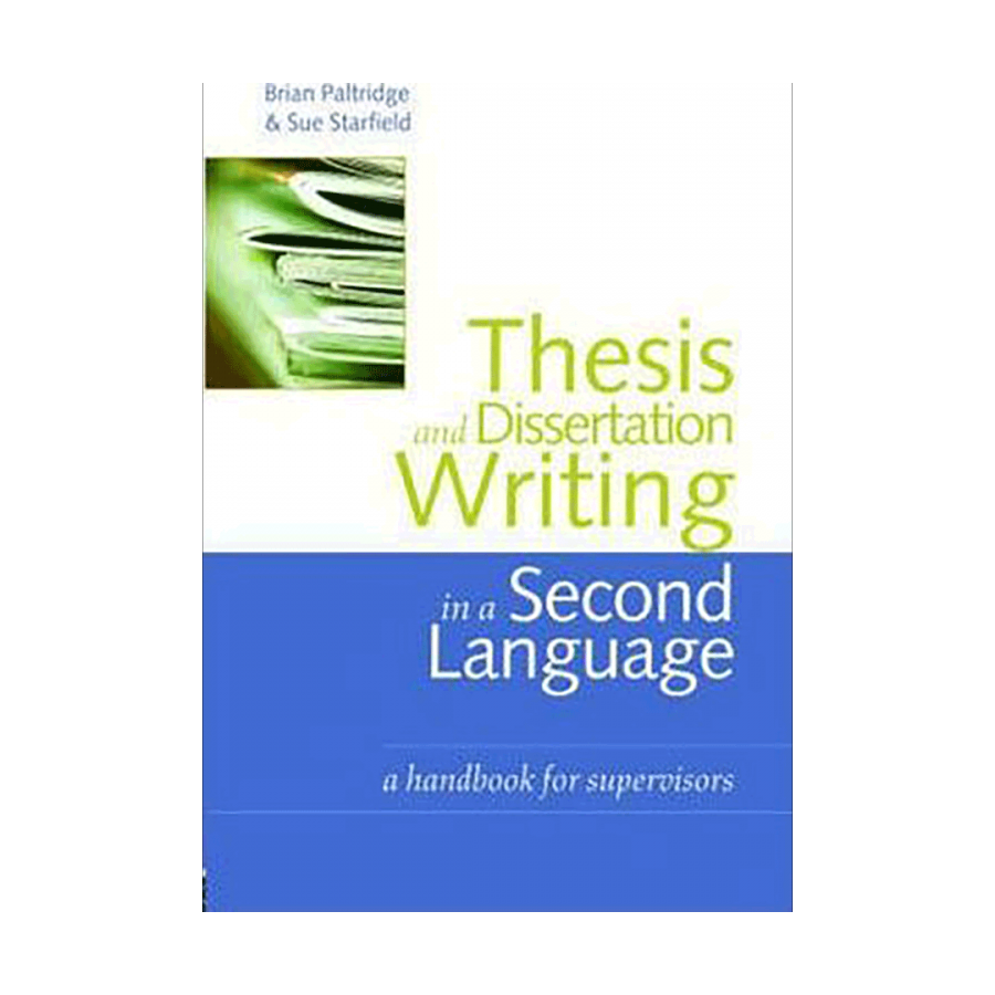 Thesis and Dissertation Writing in a Second Language 