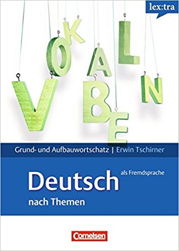 Lextra - Deutsch als Fremdsprache - Grund- und Aufbauwortschatz 