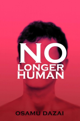 No longer Human by Osamu Dazai
